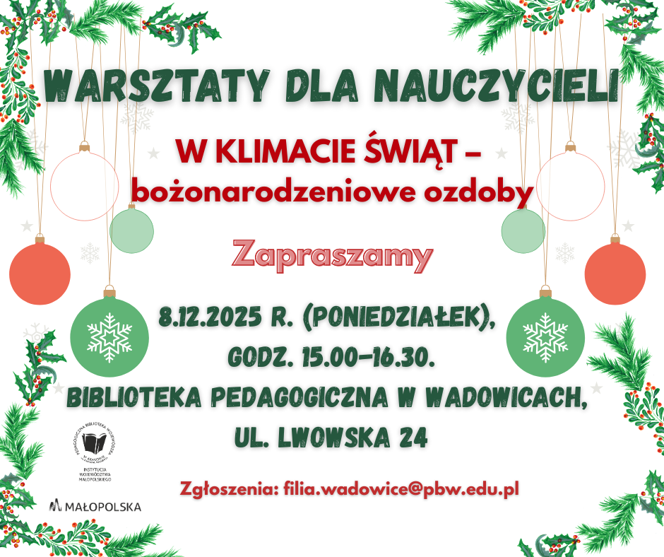 Plakat promujący warsztaty pt. "W klimacie Świąt". Po prawej i lewej stronie plakatu znajdują się grafiki przedstawiające kolorowe bańki świąteczne i zielone gałązki.