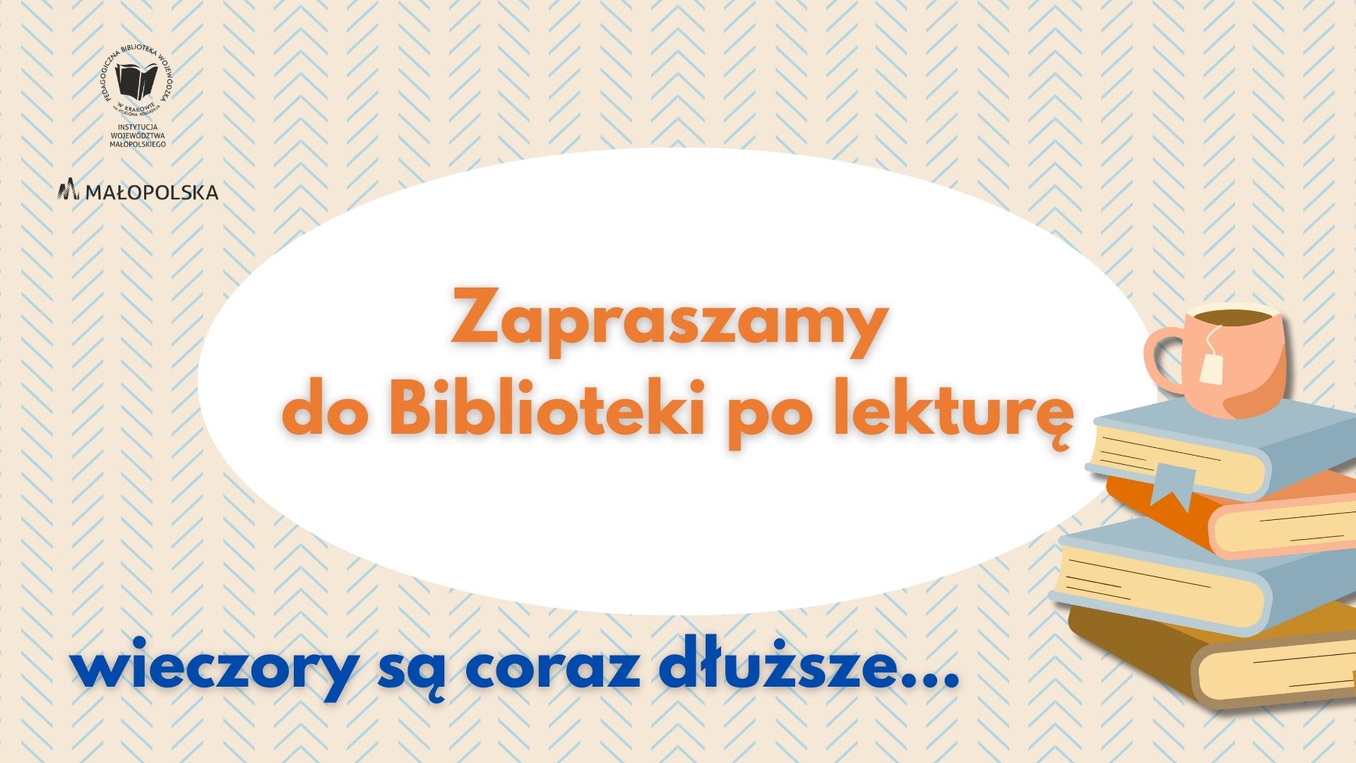 Zapraszamy do biblioteki po lekturę. Wieczory są coraz dłuższe...
