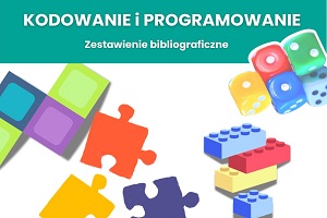 Kodowanie i programowanie. Zestawienie bibliograficzne.