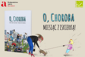 O CHOROBA! - Miesiąc z ISKIERKĄ 