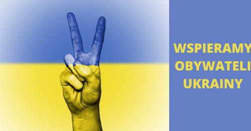 Wspieramy obywateli Ukrainy